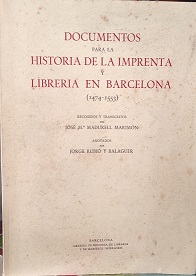 Documentos para la historia de la imprenta y librería en Barcelona